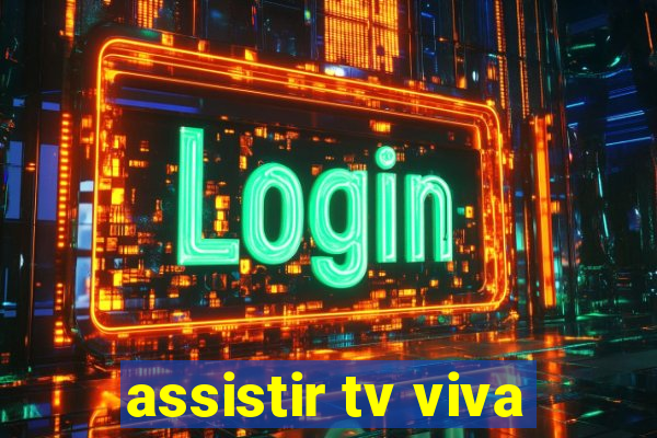 assistir tv viva